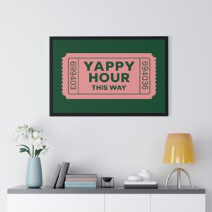 Framed Poster — "Yappy Hour This Way" Ticket Art