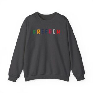 Freedom Crewneck Sweatshirt — "Freedom" Front & Raised Fist Back (Since 1776)